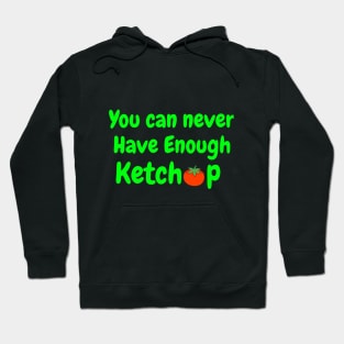 I love Ketchup T-shirt Hoodie